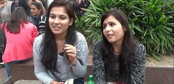  Girls openly talk about Masturbation    Delhi Edition   